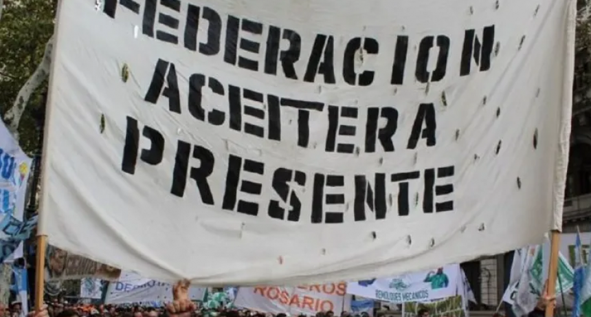 La Federación Aceitera anunció paro activo y movilización contra la reforma laboral
