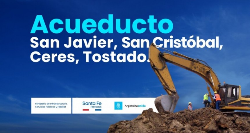 Naci&oacute;n y Provincia licitan el Acueducto San Javier-San Crist&oacute;bal-Ceres-Tostado