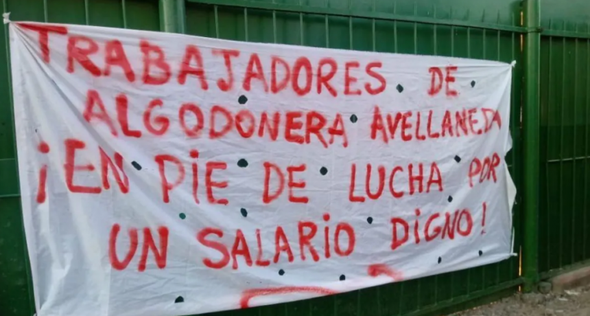 Trabajadores de la Algodonera Avellaneda pidieron al juez Fabián Lorenzini que gestione ante entidades bancarias que suspendan los embargos y débitos automáticos: 